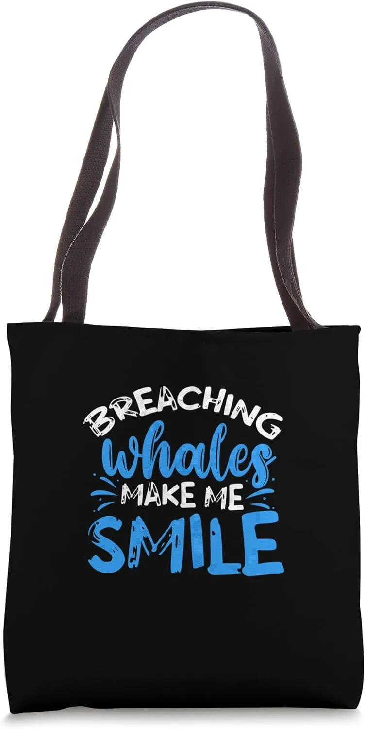 Breaching Whales Make Me Smile Whale Watching Tote Bag