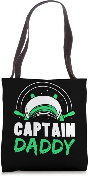 Captain Daddy Ship Boat Yacht Skipper Dad Father Papa Tote Bag