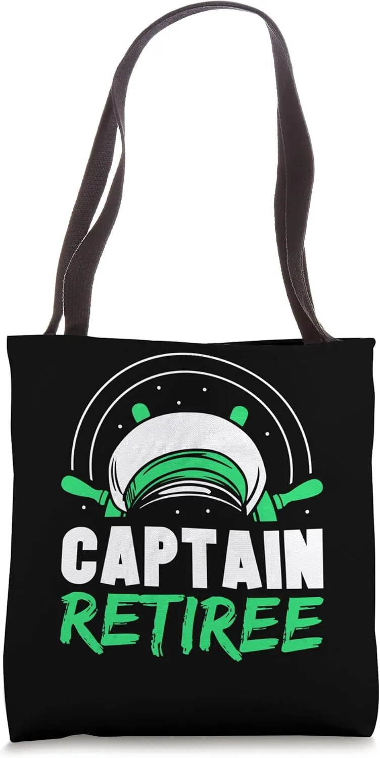 Captain Retiree Boat Ship Skipper Yacht Retired Retirement Tote Bag