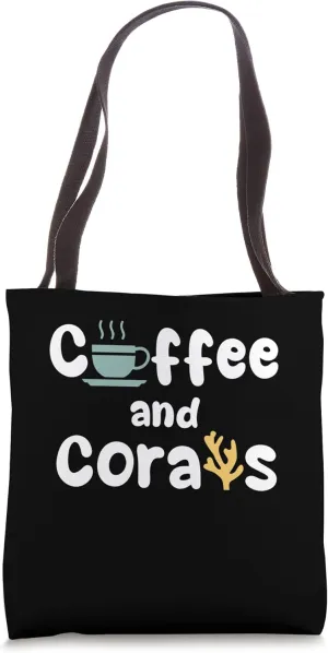 Coffee And Corals Ocean Coral Reefs Tote Bag