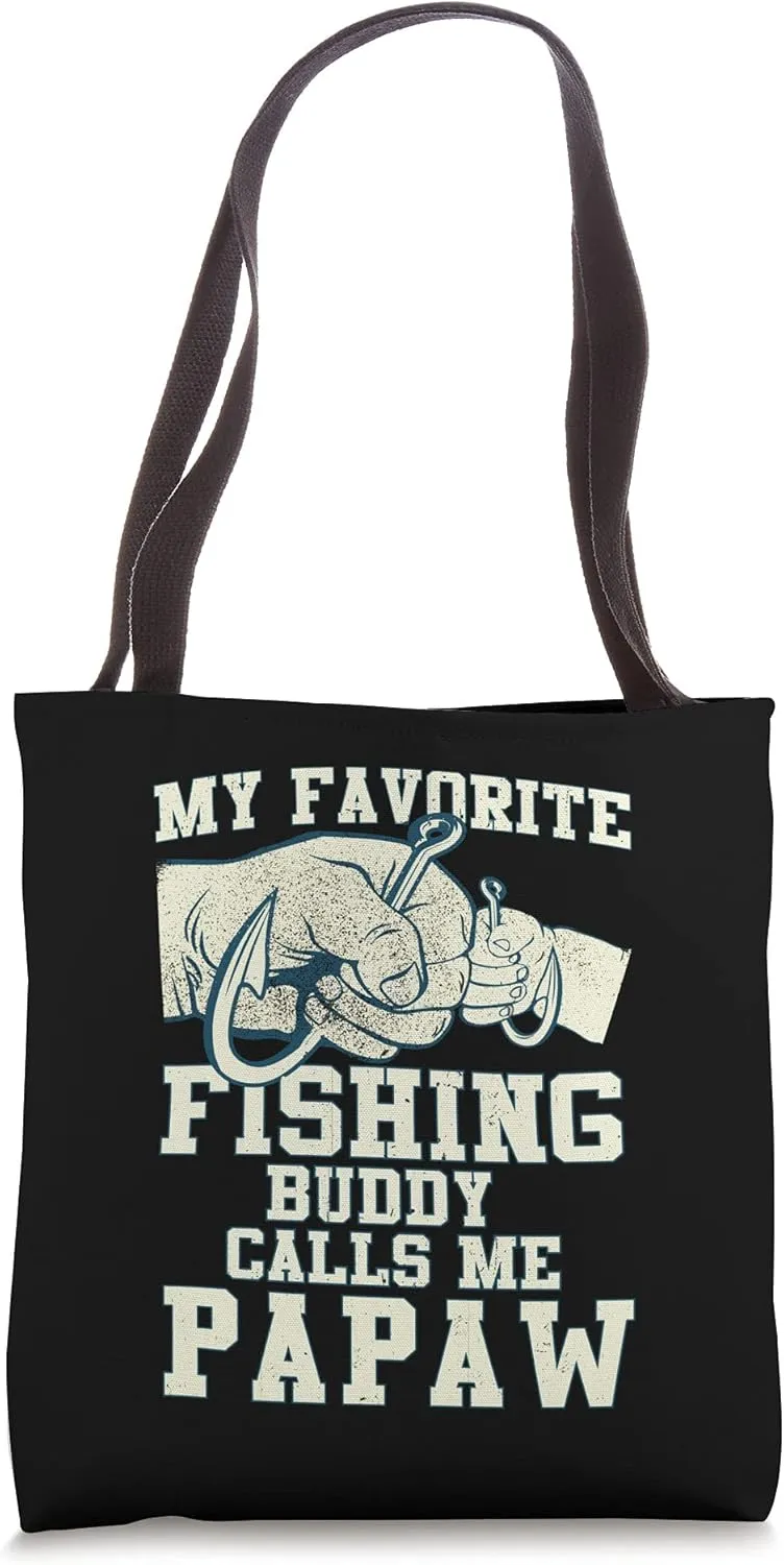 My Favorite Fishing Buddy Calls Me Papaw fisherman men Tote Bag