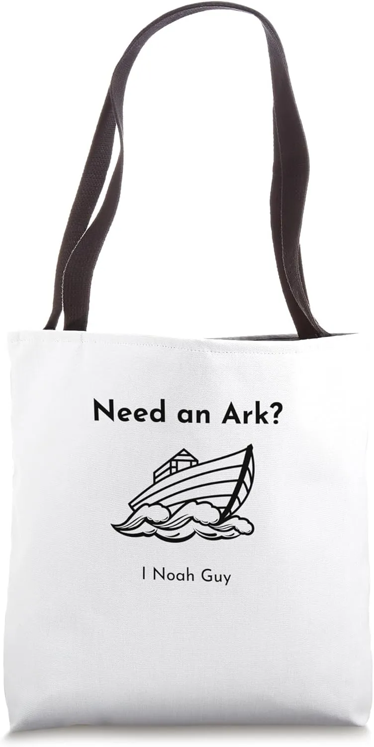 Need an Ark? Tote Bag