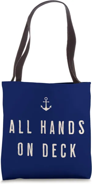 "All Hands-on-Deck!" Sailors s Funny Sea-Going Tote Bag
