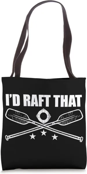 Raft That Rafting Expert Rafter Rowing Boat Lover Graphic Tote Bag
