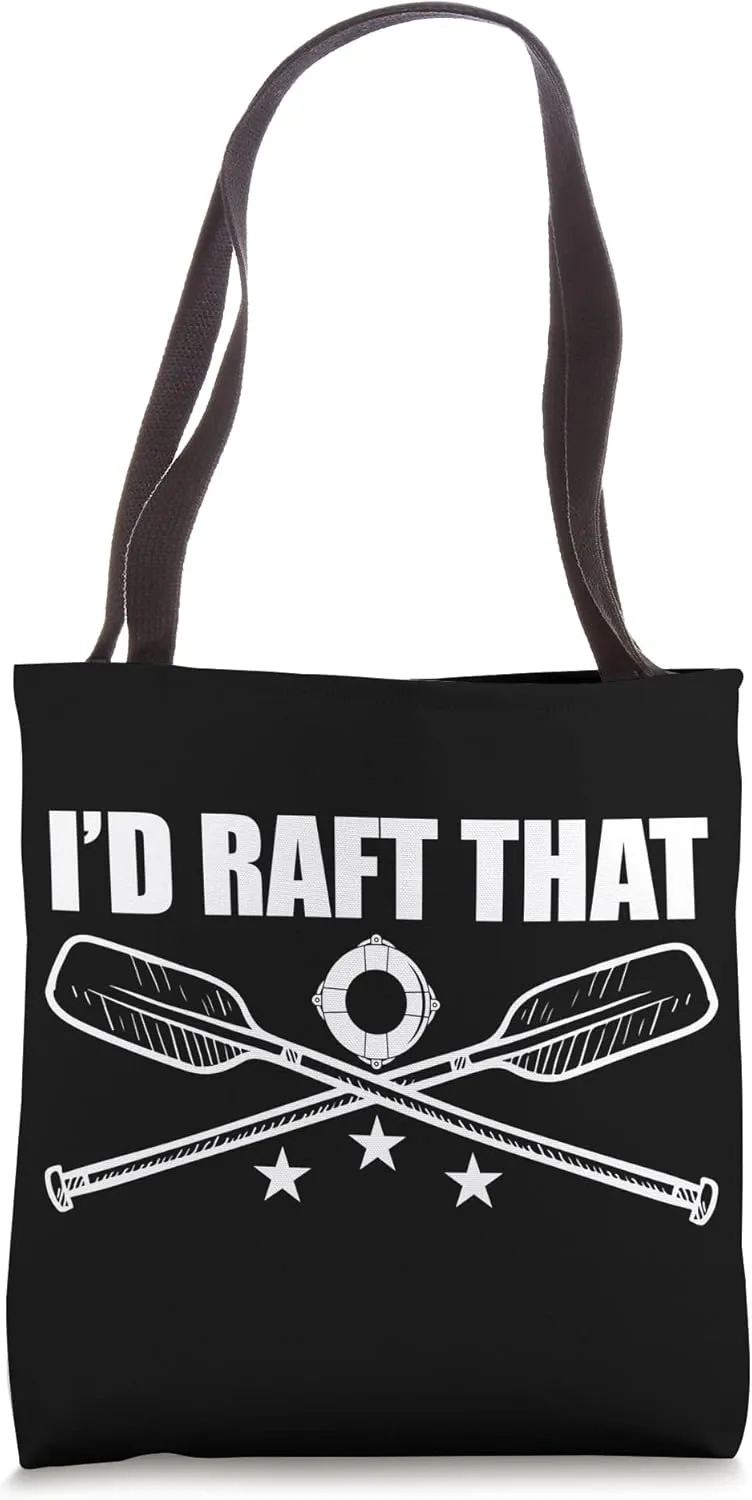 Raft That Rafting Expert Rafter Rowing Boat Lover Graphic Tote Bag