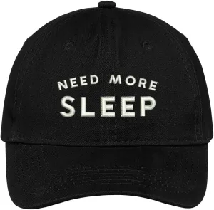 Trendy Apparel Shop Need More Sleep Embroidered Cap Premium Cotton Dad Hat