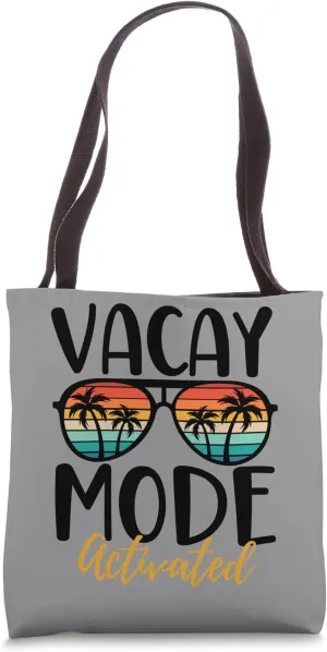 Vacay Mode Activated Top Summer Vacation Tote Bag