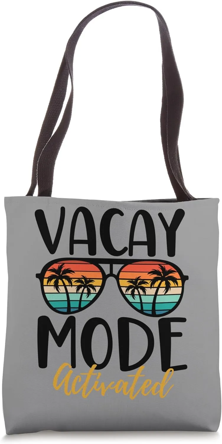 Vacay Mode Activated Top Summer Vacation Tote Bag