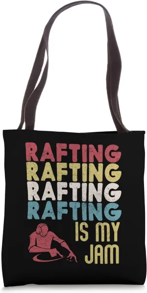 Vintage Rafting Is My "Jam" Fun Water Sport Boat Life Raft Tote Bag